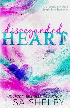 Disregarded Heart