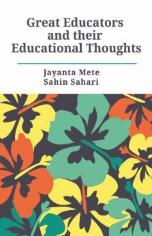 Great Educators And Their Educational Thoughts
