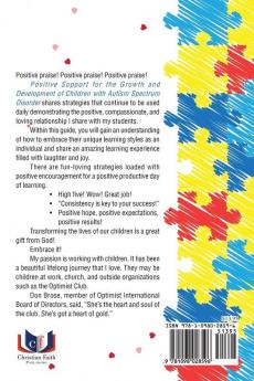 Positive Support for the Growth and Development of Children with Autism Spectrum Disorder