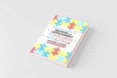 Positive Support for the Growth and Development of Children with Autism Spectrum Disorder