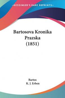 Bartosova Kronika Prazska (1851)