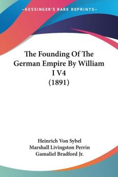 The Founding of the German Empire by William I: 4