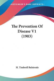 The Prevention of Disease: 1