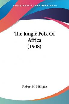 The Jungle Folk of Africa