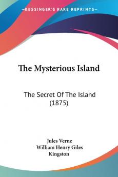 The Mysterious Island: The Secret Of The Island (1875)