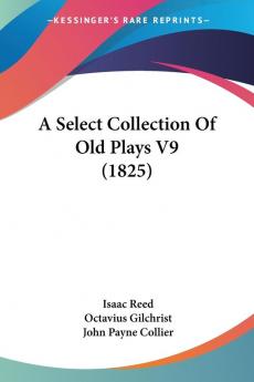 A Select Collection of Old Plays: 9