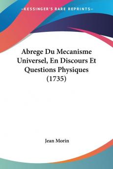 Abrege Du Mecanisme Universel En Discours Et Questions Physiques