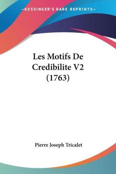 Les Motifs De Credibilite V2 (1763)