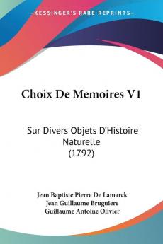 Choix De Memoires: Sur Divers Objets D'histoire Naturelle: Sur Divers Objets D'Histoire Naturelle (1792)