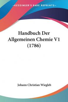 Handbuch Der Allgemeinen Chemie V1 (1786)