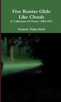 Five Routes Glide Like Clouds