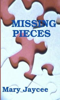 MISSING PIECES