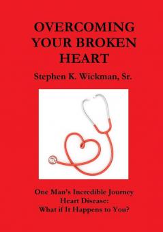 Overcoming Your Broken Heart