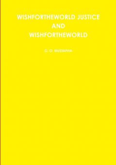 WISHFORTHEWORLD JUSTICE AND WISHFORTHEWORLD