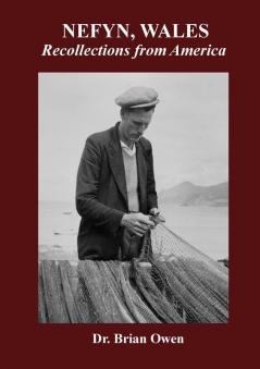 NEFYN WALES Recollections from America