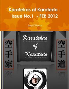 Karatekas of Karatedo - Issue No.1  - FEB 2012