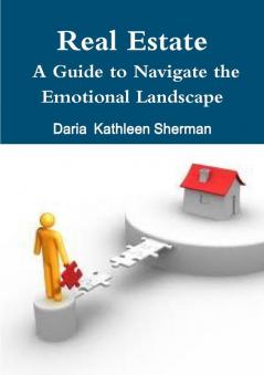 Real Estate A Guide to Navigate the Emotional Landscape