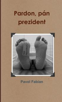 Pardon pán prezident