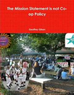 The Mission Statement is not Co-op Policy