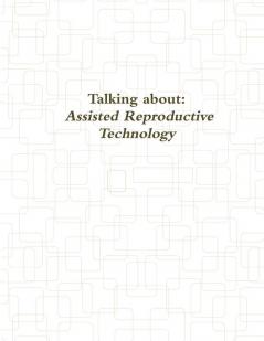 Talking about assisted reproductive technology
