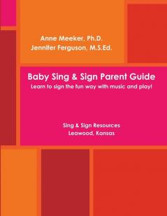 Baby Sing & SIGN PARENT GUIDE