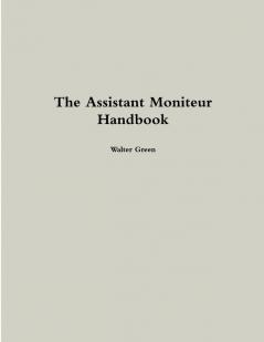 The Assistant Moniteur Handbook