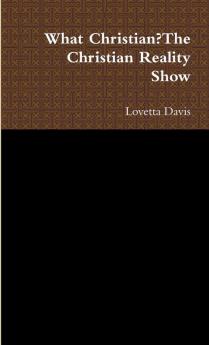 What Christian?The Christian Reality Show