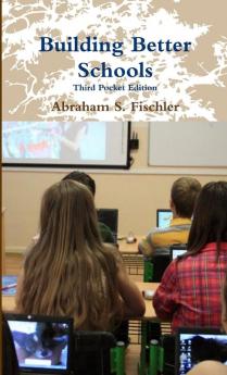 Building Better Schools  -- Third Pocket Edition