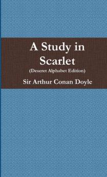 A Study in Scarlet (Deseret Alphabet Edition)