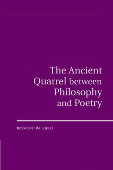 The Ancient Quarrel between Philosophy and Poetry