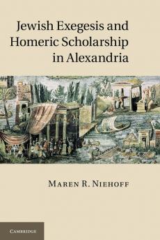 Jewish Exegesis and Homeric Scholarship in Alexandria