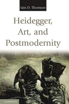 Heidegger Art and Postmodernity