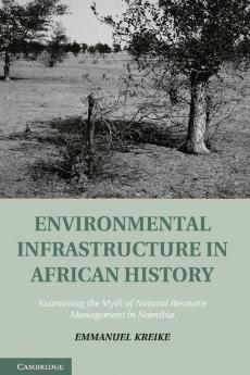 Environmental Infrastructure in African History