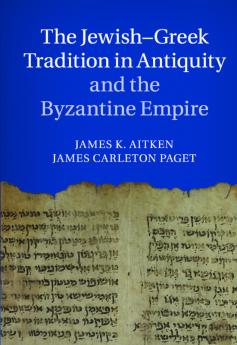 The Jewish-Greek Tradition in Antiquity and the Byzantine Empire