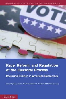 Race Reform and Regulation of the Electoral Process
