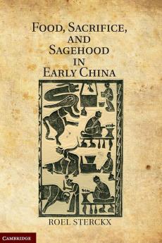 Food Sacrifice and Sagehood in Early China