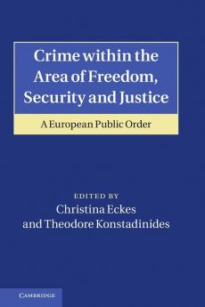 Crime Within the Area of Freedom Security and Justice