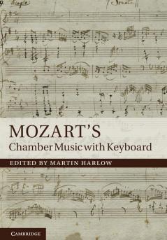 Mozart's Chamber Music with Keyboard