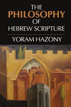 The Philosophy of Hebrew Scripture