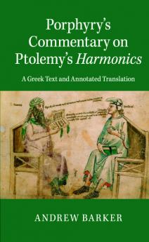 Porphyry's Commentary on Ptolemy's Harmonics
