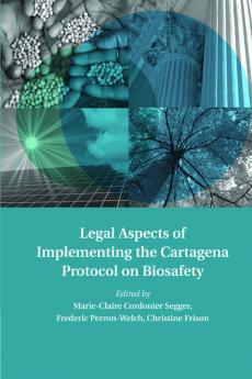 Legal Aspects of Implementing the Cartagena Protocol on Biosafety
