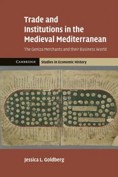 Trade and Institutions in the Medieval Mediterranean