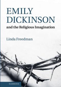 Emily Dickinson and the Religious Imagination