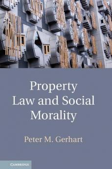 Property Law and Social Morality
