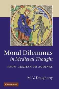 Moral Dilemmas in Medieval Thought
