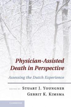 Physician-Assisted Death in Perspective