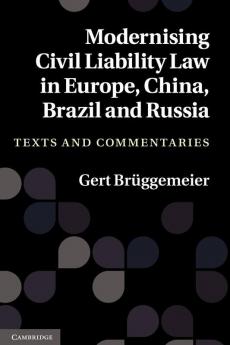 Modernising Civil Liability Laws in Europe China Russia and Brazil