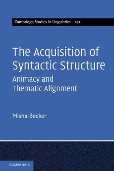 The Acquisition of Syntactic Structure
