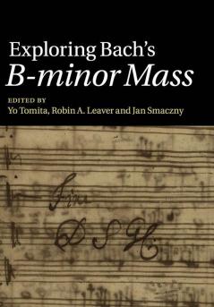 Exploring Bach's B-minor Mass