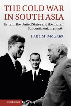 The Cold War in South Asia
